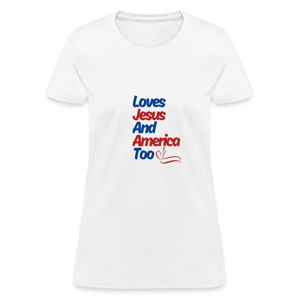 Loves Jesus And America Too T-Shirt - white