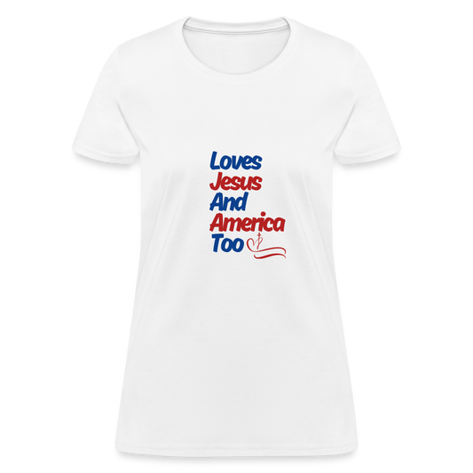 Loves Jesus And America Too T-Shirt - white