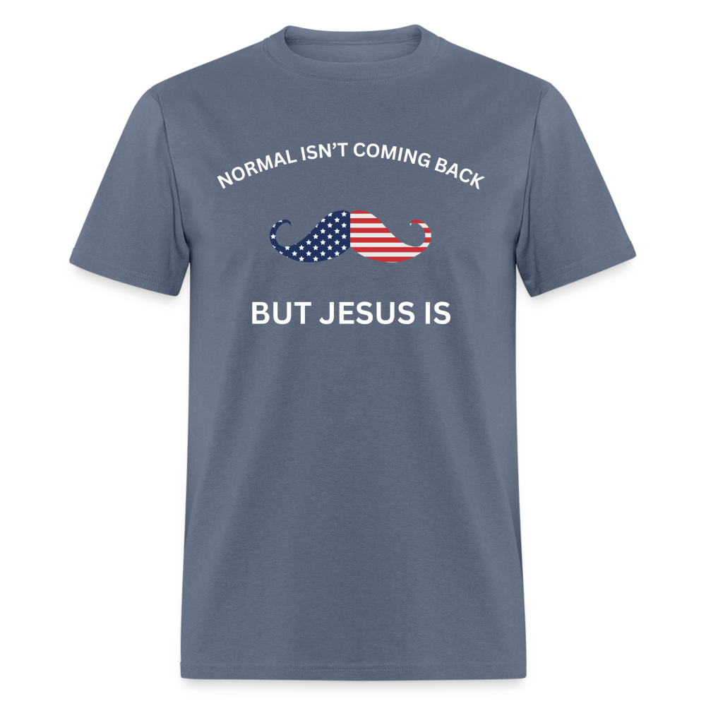 Normal Isn't Coming Back Mustache T-Shirt - denim