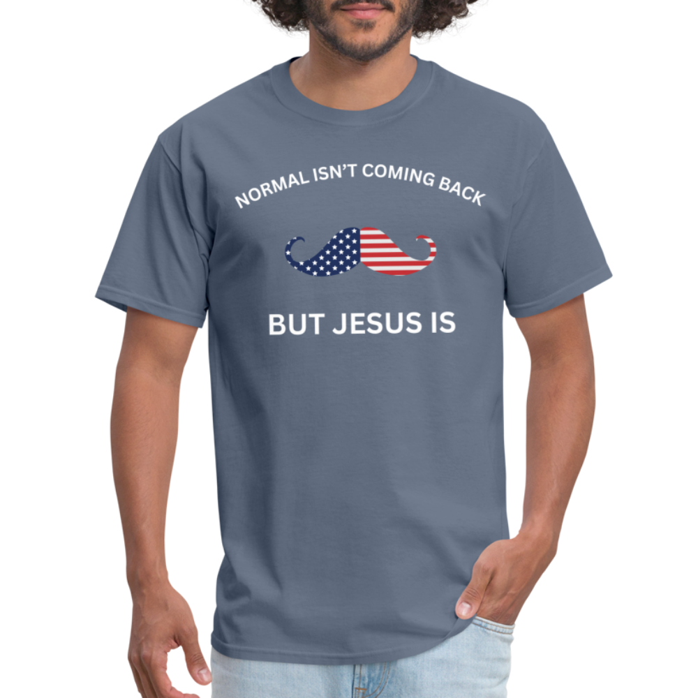 Normal Isn't Coming Back Mustache T-Shirt - denim