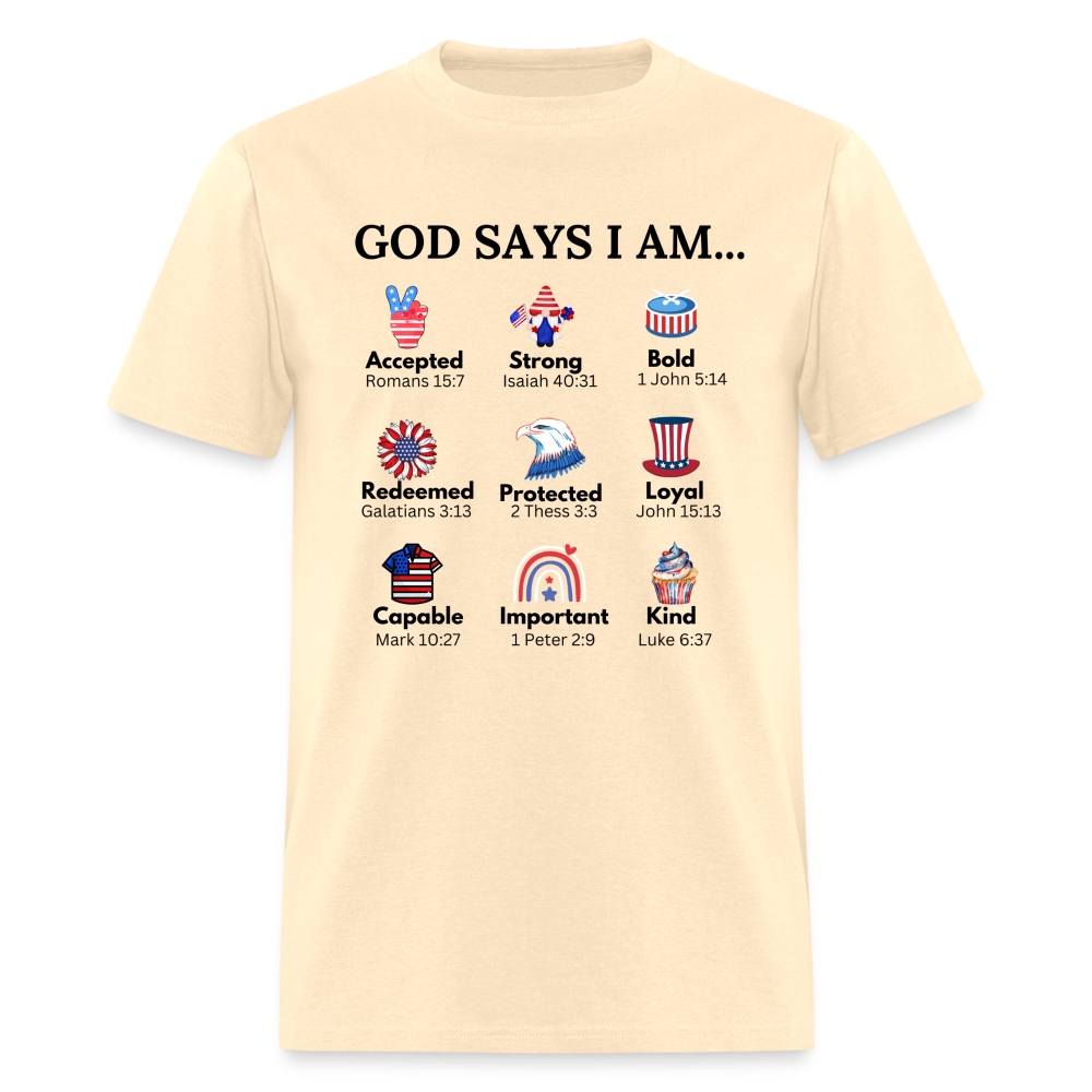 God Says I Am T-Shirt - natural