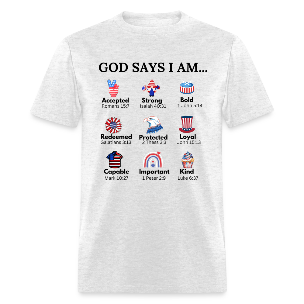 God Says I Am T-Shirt - light heather gray