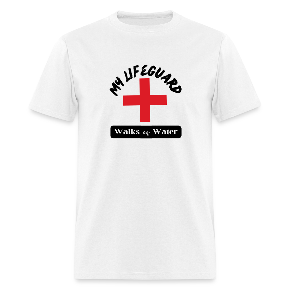 My Lifeguard Walks On Water | Light Color T-Shirt - white