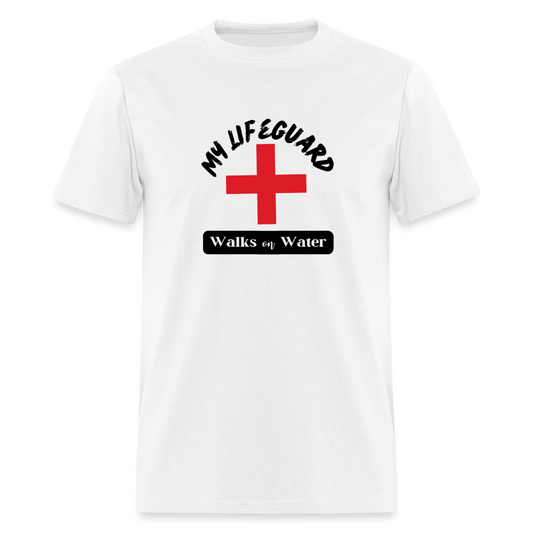 My Lifeguard Walks On Water | Light Color T-Shirt - white