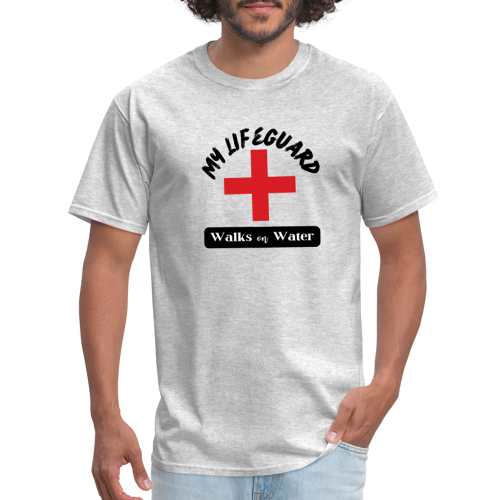 My Lifeguard Walks On Water | Light Color T-Shirt - heather gray