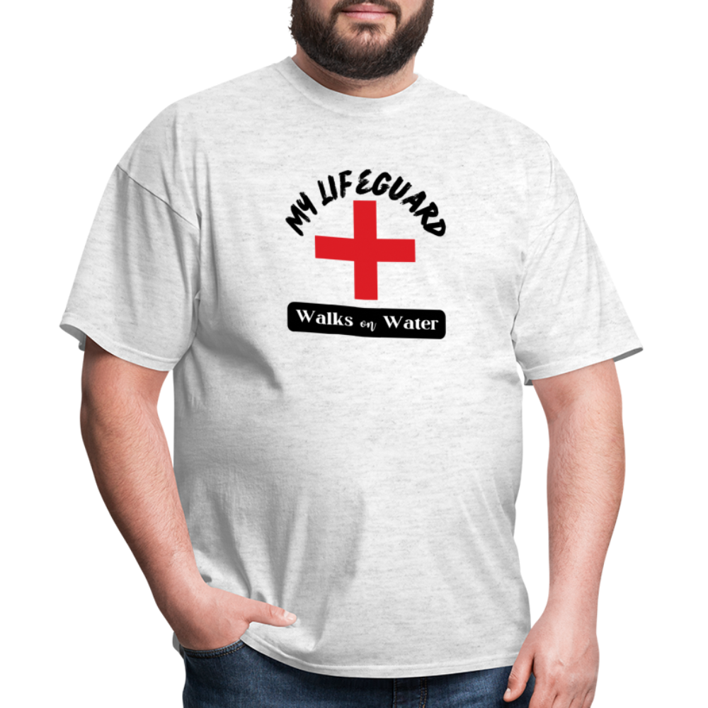 My Lifeguard Walks On Water | Light Color T-Shirt - light heather gray