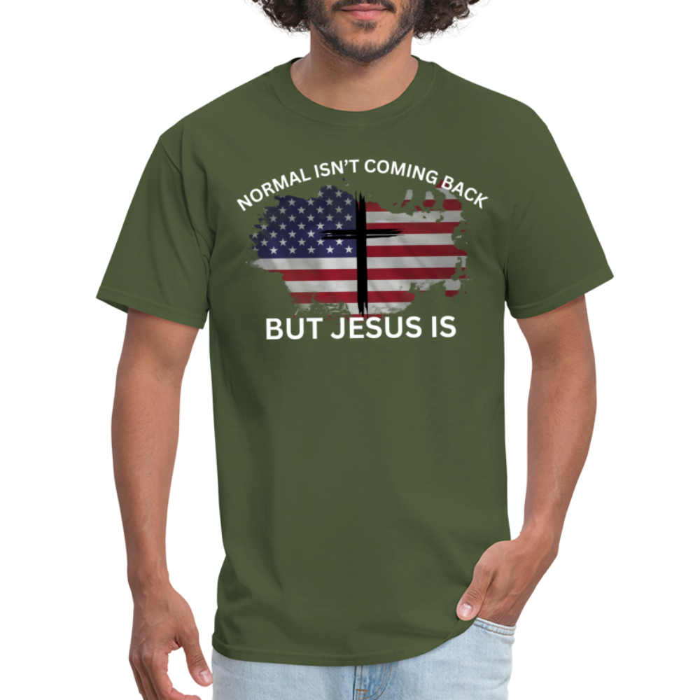 Normal Isn't Coming Back T-Shirt - military green