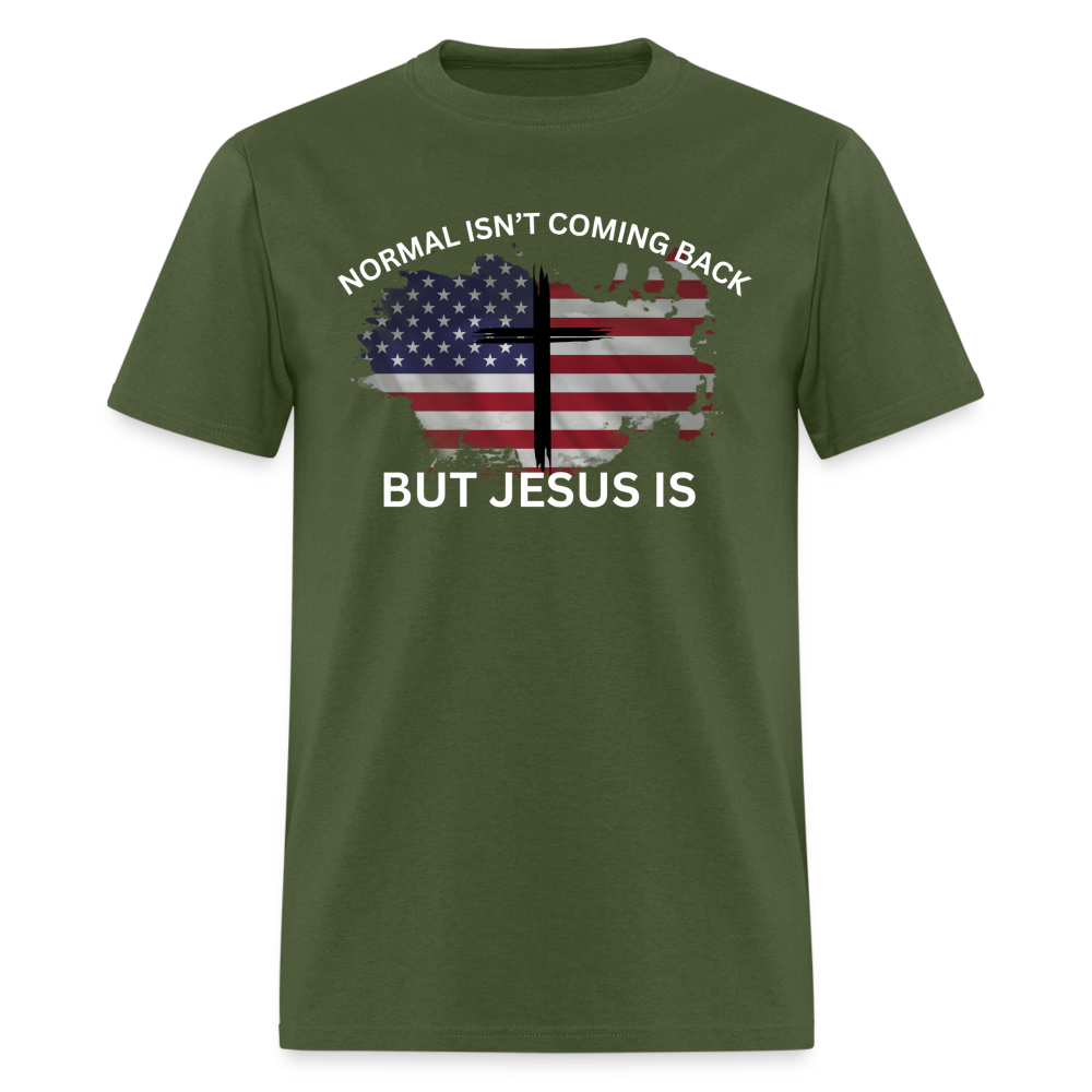 Normal Isn't Coming Back T-Shirt - military green