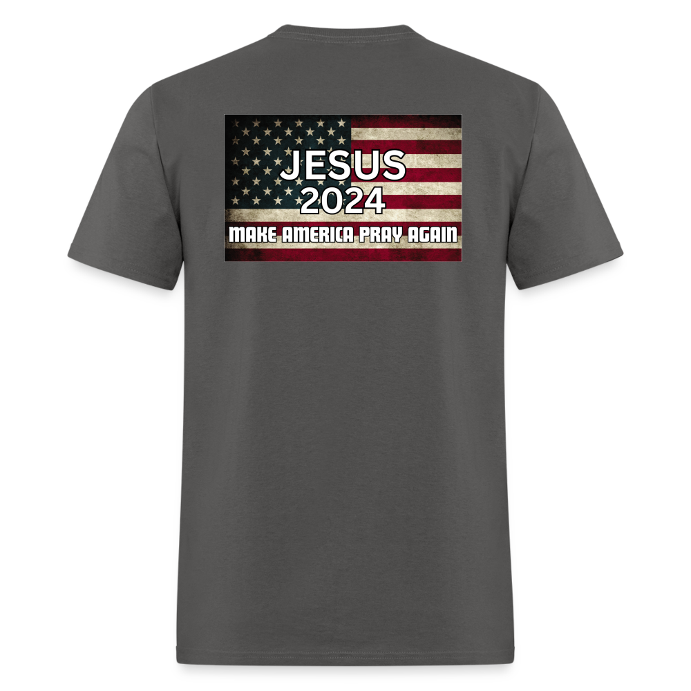 Jesus 2024 Make America Pray Again T-Shirt - charcoal